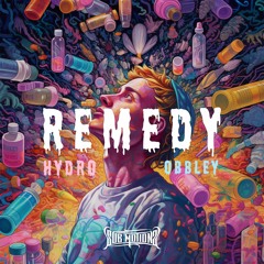 HYDRØ & Obbley - Remedy (Free Download)