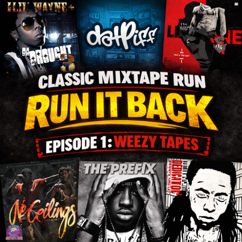 Stream Classic Mixtape Run: RUN IT BACK: Episode 1: Weezy Tapes by Join ...