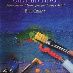 [Access] [KINDLE PDF EBOOK EPUB] The Oil Painting Book: Materials and Techniques for Today's Artist