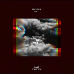 FUTURE (Ft. SAVI)