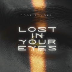 Lost In Your Eyes