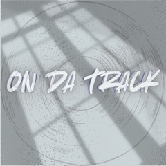 On Da Track - Tūrner [Unreleased]