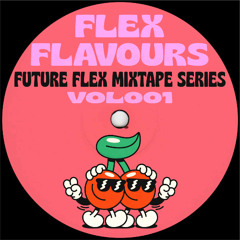 FLEX FLAVOURS VOL001