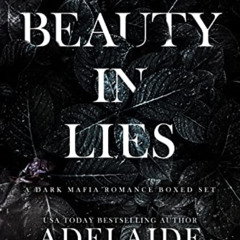 FREE KINDLE 🎯 Beauty in Lies: A Dark Mafia Romance Boxed Set by  Adelaide Forrest [E