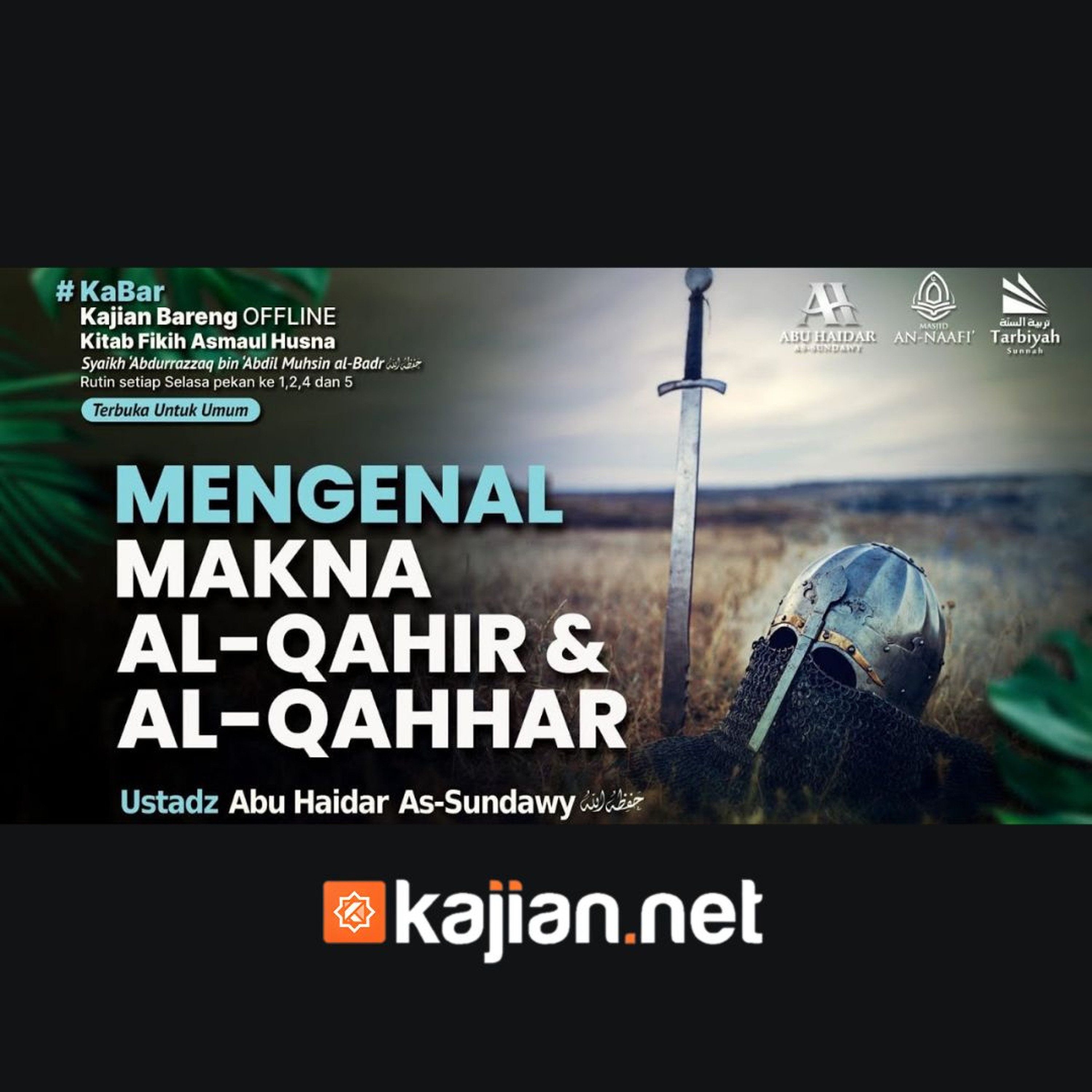 Mengenal Makna Al-Qahir & Al-Qahhar (Fiqih Asmaul Husna) #50a - Ustadz Abu Haidar As-Sundawy episode artwork