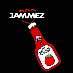Las Ketchup - (Jammez Bootleg)
