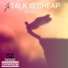 Talk is cheap x micdroper.mp3