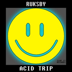 RUKSBY - Acid Trip