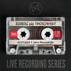 Eizberg b2b Timoschinsky @ 9 Jahre Mauerpfeiffer 05.07.2025