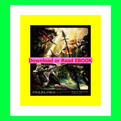 Read [ebook] (pdf) Overlord  Vol. 16 (light novel) The Half-Elf Demigod Part II (Volume 16) (Overlo