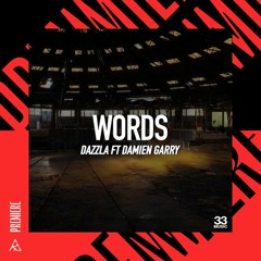 Premiere | Dazzla ft. Damian Garry - Words (Dan Mckie remix) [33 Music]