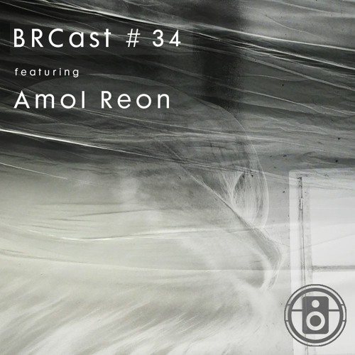BRCast #34 - AMOL REON