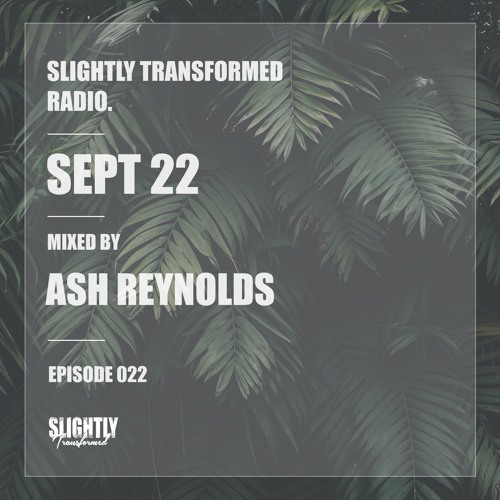 ST Radio - EPS 22 - Ash Reynolds
