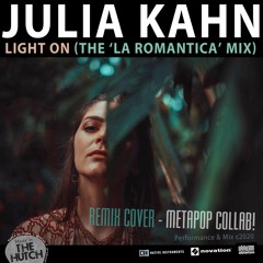 Light On (La Romantica) : Julia Khan/Metapop/Hutch