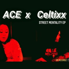 Street Mentality (Feat. ACE) "EP INTRO"
