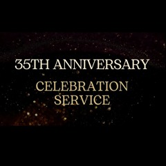 35th Anniversary Celebration - 3/10/2024
