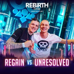 Regain vs Unresolved @ REBiRTH Festival 2023