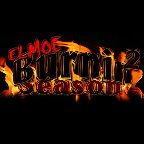 Elmoe - Burnin Season 2 - 05 Leme See You Bang
