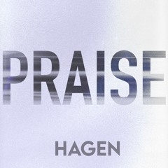 HAGEN - Praise (Radio Edit)