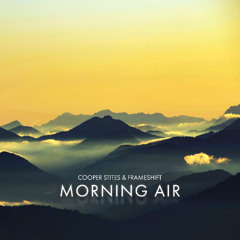 Cooper Stites & Frameshift - Morning Air [Voicians presents]