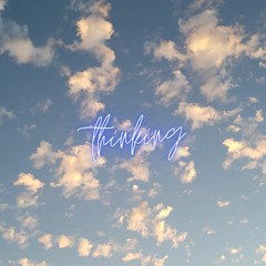 thinking (Prod. Matthew May)
