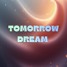 Tomorrow Dream