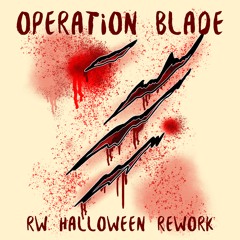 Operation Blade (RW Halloween Rework) Free DL