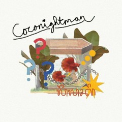 Coconightman - Lelaki
