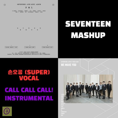 [Mashup][SEVENTEEN] 손오공 (Super) × CALL CALL CALL!