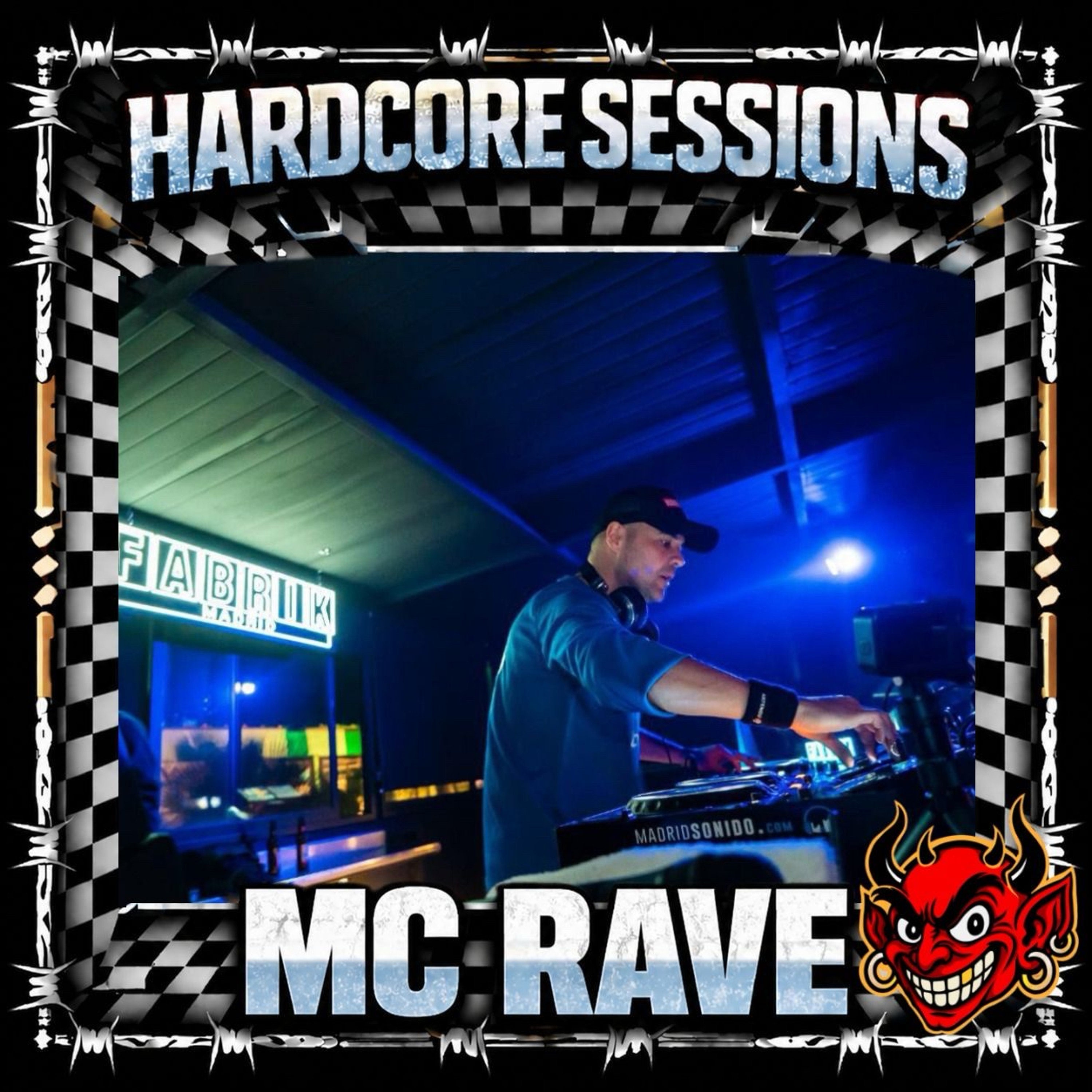 HARDCORE SESSIONS #.019 MC RAVE (vinyl set) episode artwork
