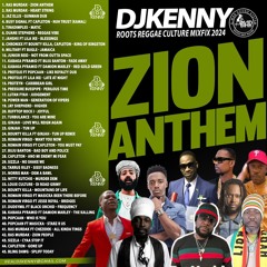 DJ KENNY ZION ANTHEM ROOTS REGGAE CULTURE MIXFIX 2024