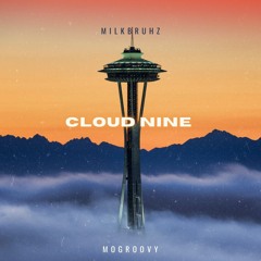 Cloud 9ine ft. MOgroovy (prod. almilk)