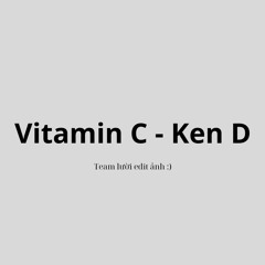 Vitamin C - Ken D