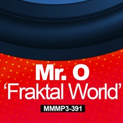 Mr. O - Fraktal World