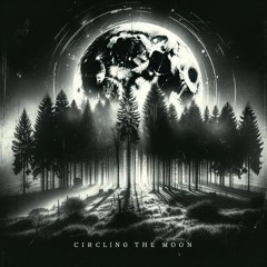Circling The Moon /Dark Trap Beat\