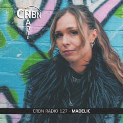 CRBN RADIO 127 - MADELIC