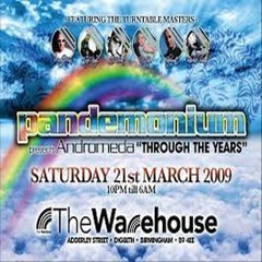 2009-03-21 - Jason Kaye feat. Ranski & Mad P @ Pandemonium - Andromeda (Through The Years)... Part 1