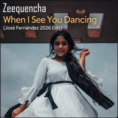 When I See You Dancing (José Fernández 2026 Edit)