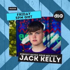 Jack Kelly - Perfect Havoc Hour Mix Show (Data Transmission)(Feb 22)
