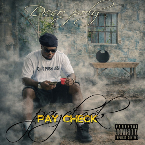 Stream Pay Check by Deco Poly | Listen online for free on SoundCloud
