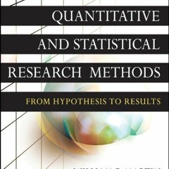 ACCESS EBOOK EPUB KINDLE PDF Quantitative and Statistical Research Methods: From Hypo