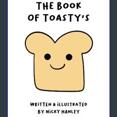 [ebook] read pdf ⚡ The Book of Toasty's get [PDF]