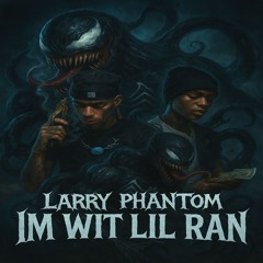 IM WIT LIL RAN (PROD LUKE2k)