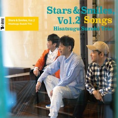 Hisatsugu Suzuki Trio / Stars & Smiles, Vol. 2 (Songs) (Sound Sample)