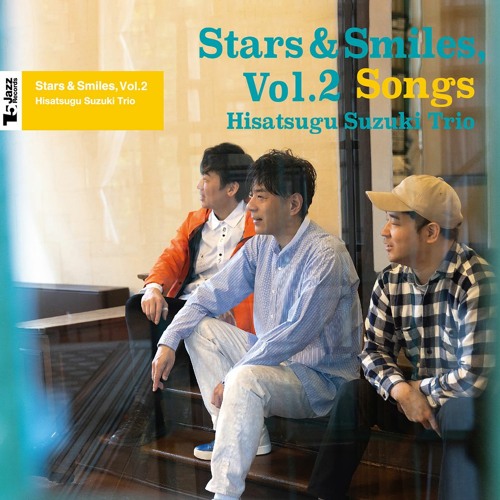 Hisatsugu Suzuki Trio / Stars & Smiles, Vol. 2 (Songs) (Sound Sample)