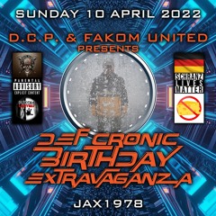 JaX1978 (Guest) @ DEF CRONIC BIRTHDAY EXTRAVAGANZA By D.C.P. & FAKOM UNITED