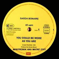 Saâda Bonaire - You Could Be More As You Are (Minitronik aka Matke EDIT) FREE DOWNLOAD