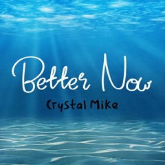 Better Now