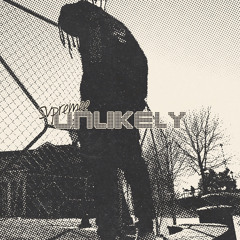 Svpremee - Unlikely (Prod. J.Stewart)