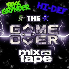 Hi-Def & Bassgrynder - The Game Over Mixtape